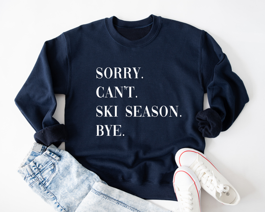 Sorry Can't Sweatshirt Adult